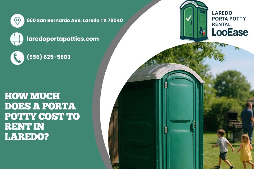 How Much Does A Porta Potty Cost To Rent in Laredo