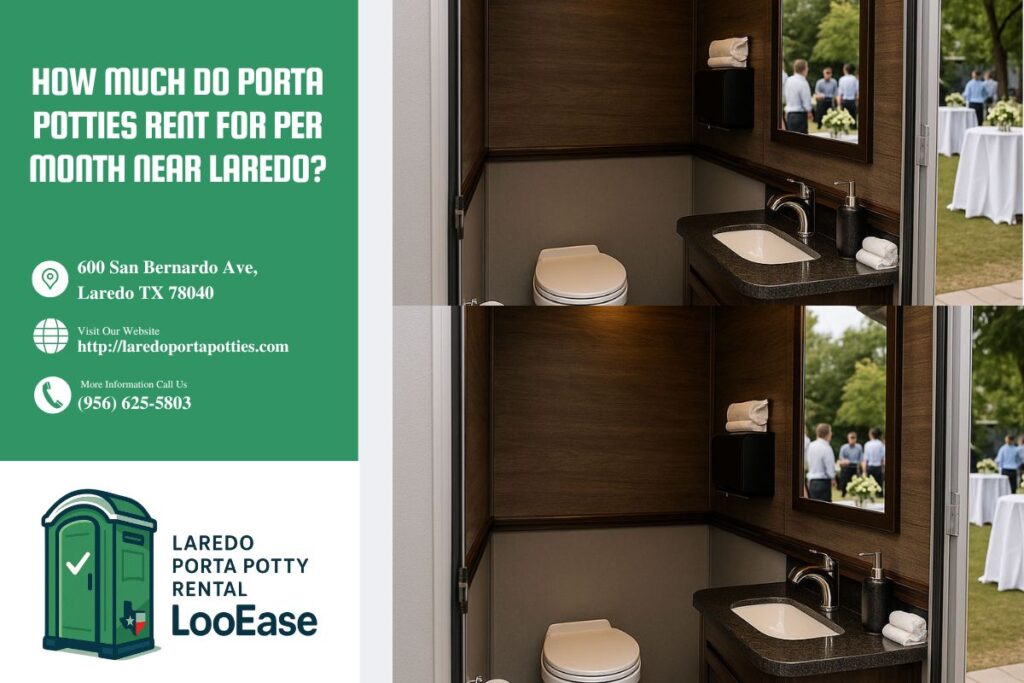 How Much Do Porta Potties Rent For Per Month near Laredo? 1 How Much Do Porta Potties Rent For Per Month near Laredo