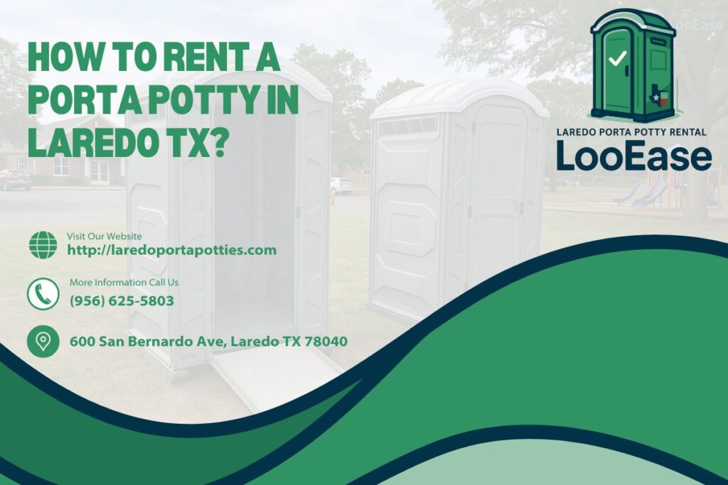 How To Rent A Porta Potty in Laredo TX